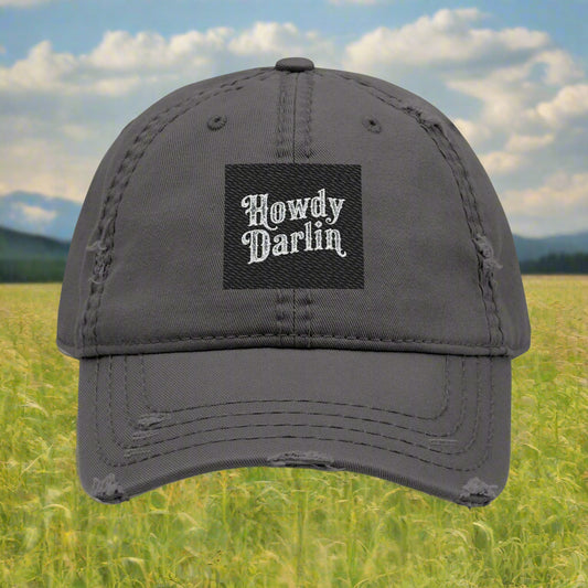 Distressed Howdy Darlin Embroidered Cap