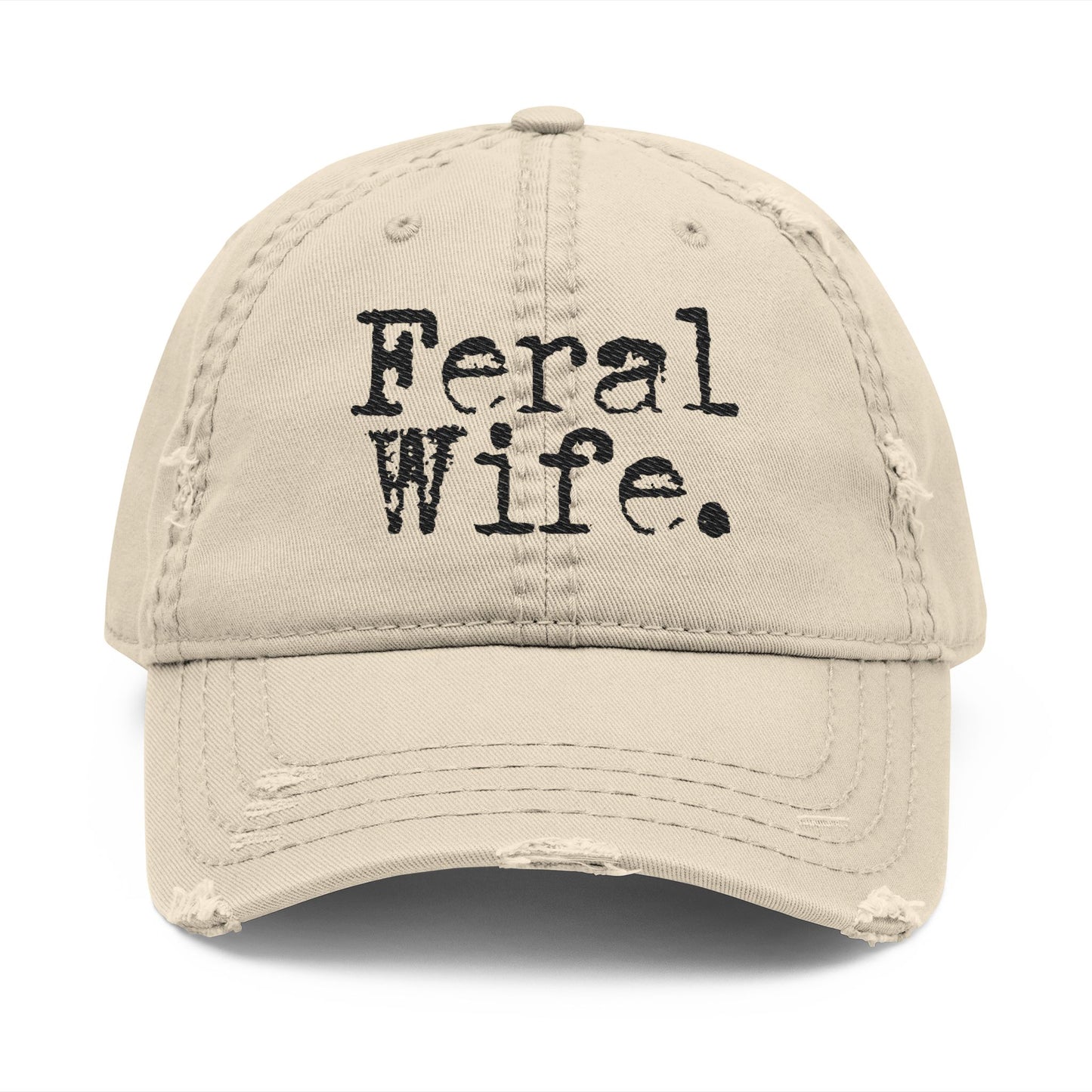 Feral Wife Distressed Hat