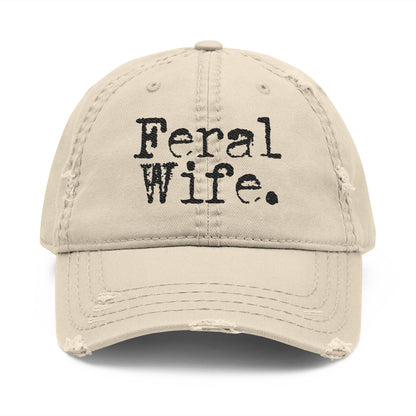 Feral Wife Distressed Hat