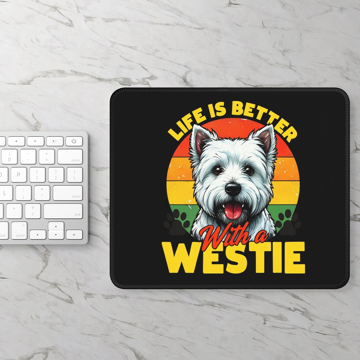 Gaming Mouse Pad: Life is Better With a Westie, Dog Lover Gift, Personalized Desk Accessory, Pet Owner Decor, Home Office Enthusiast