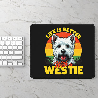 Gaming Mouse Pad: Life is Better With a Westie, Dog Lover Gift, Personalized Desk Accessory, Pet Owner Decor, Home Office Enthusiast