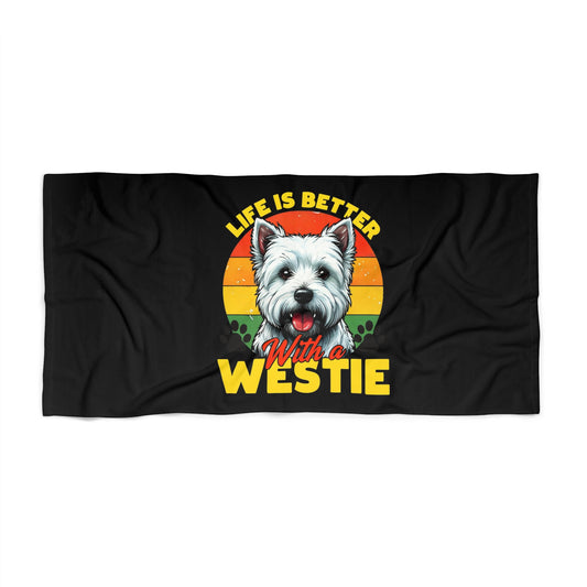 Life is Better with a Westie Beach Towel