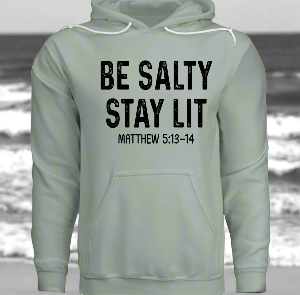 Be salty hoodie