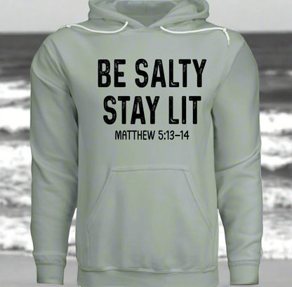 Be salty hoodie