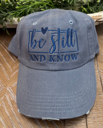Embroidered Be Still and Know Faith Based Caps