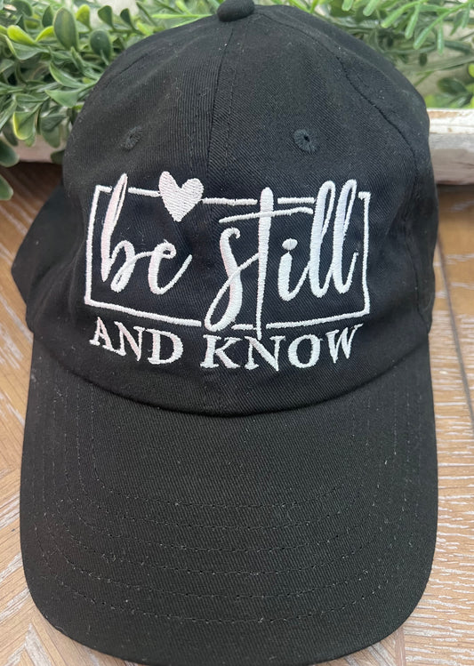Embroidered Be Still and Know Faith Based Caps